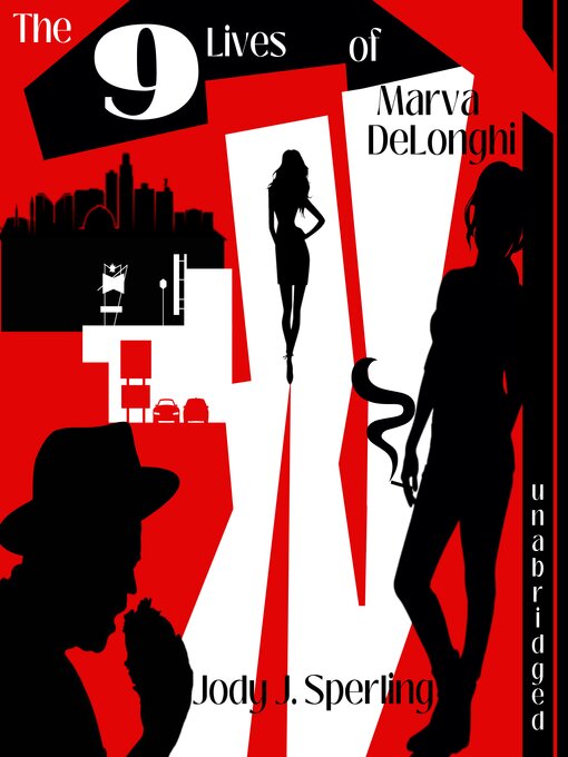 Title details for The 9 Lives of of Marva DeLonghi by Jody J. Sperling - Available